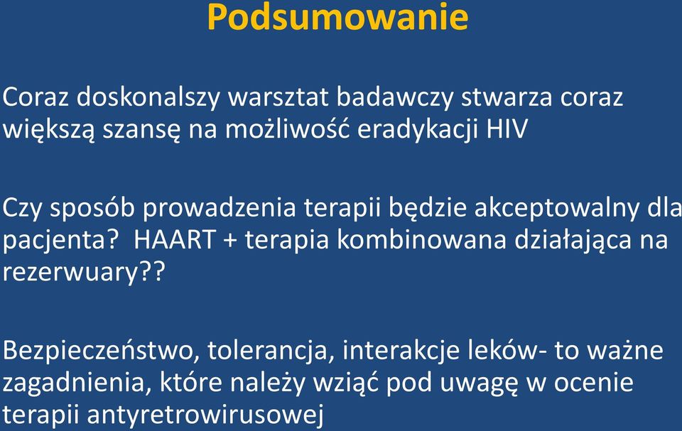 HAART + terapia kombinowana działająca na rezerwuary?