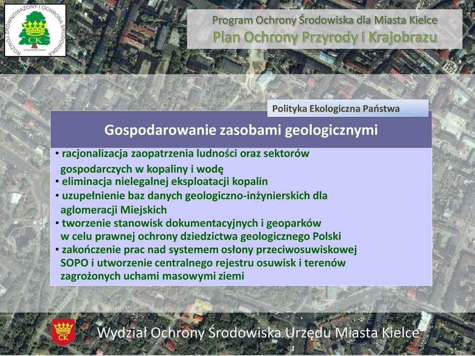 aglomeracji Miejskich tworzenie stanowisk dokumentacyjnych i geoparków w celu prawnej ochrony dziedzictwa geologicznego Polski