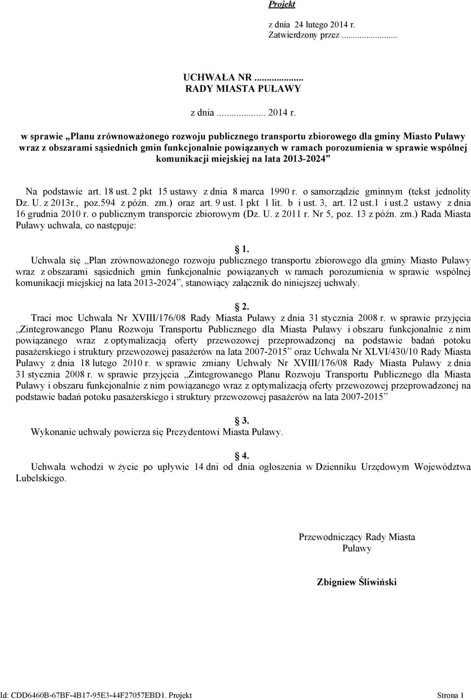 w sprawie Planu zrównoważonego rozwoju publicznego transportu zbiorowego dla gminy Miasto Puławy wraz z obszarami sąsiednich gmin funkcjonalnie powiązanych w ramach porozumienia w sprawie wspólnej