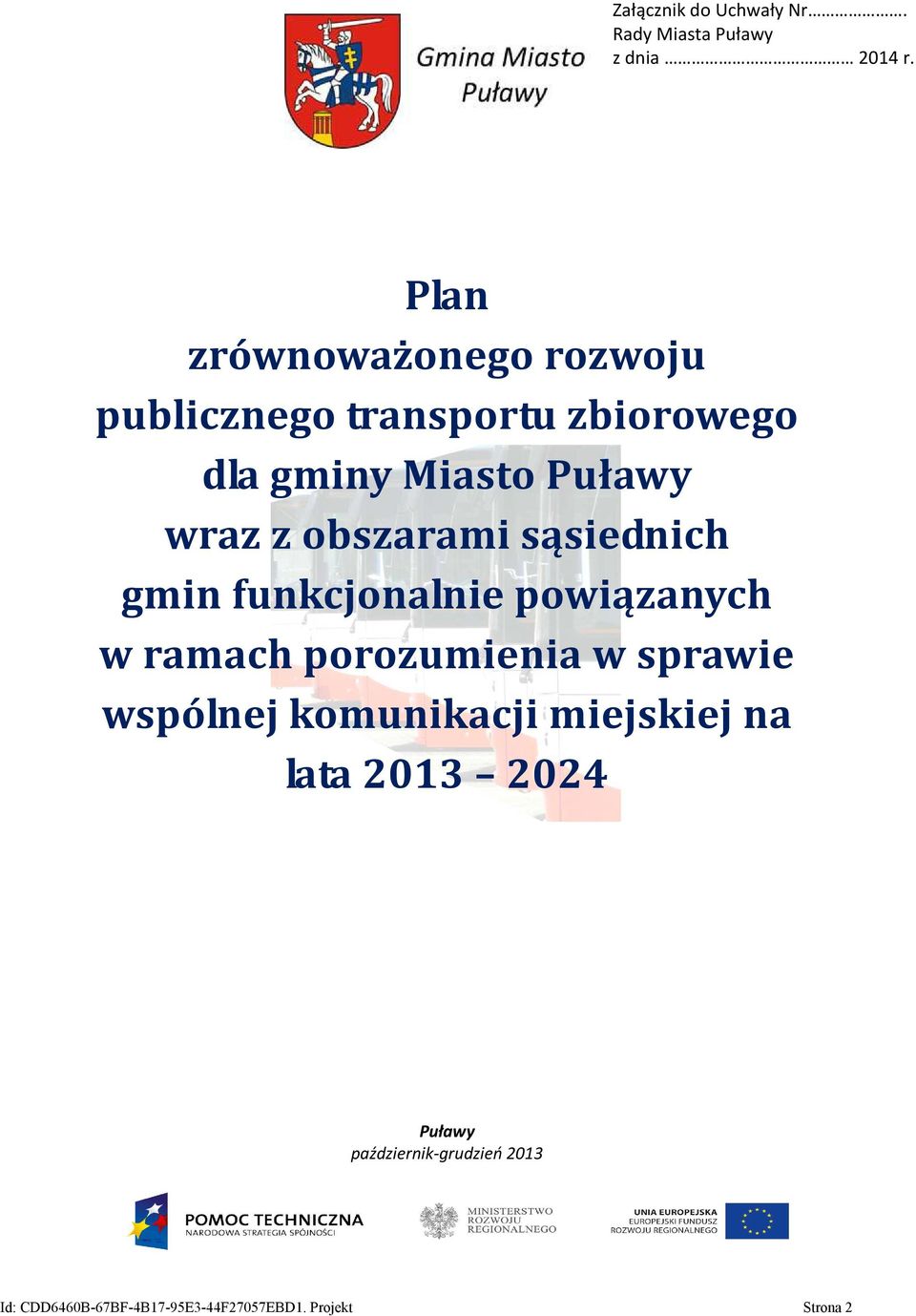 obszarami sąsiednich gmin funkcjonalnie powiązanych w ramach porozumienia w sprawie wspólnej