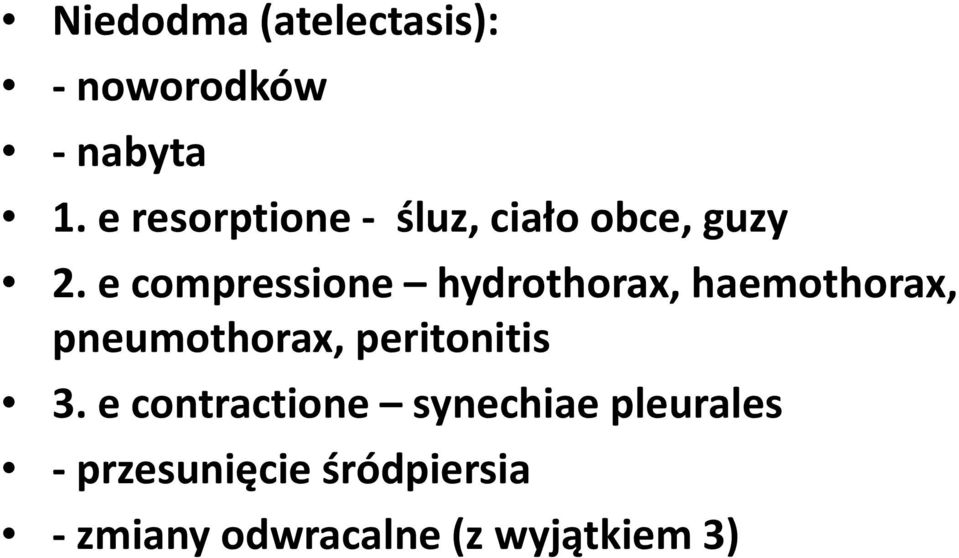 e compressione hydrothorax, haemothorax, pneumothorax,