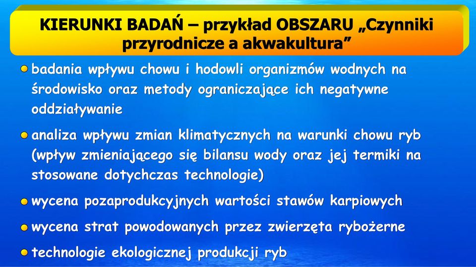 chowu ryb (wpływ zmieniającego się bilansu wody oraz jej termiki na stosowane dotychczas technologie) wycena