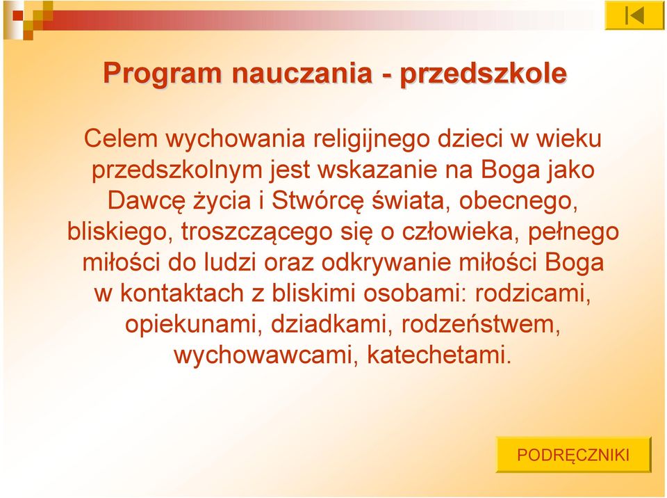 się o człowieka, pełnego miłości do ludzi oraz odkrywanie miłości Boga w kontaktach z