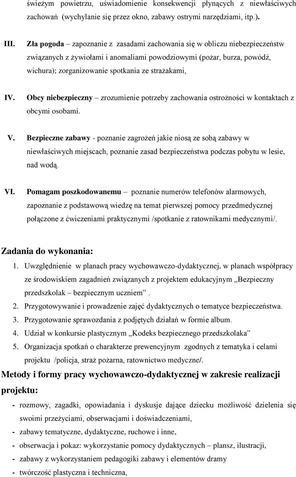 Obcy niebezpieczny zrozumienie potrzeby zachowania ostrożności w kontaktach z obcymi osobami. V.