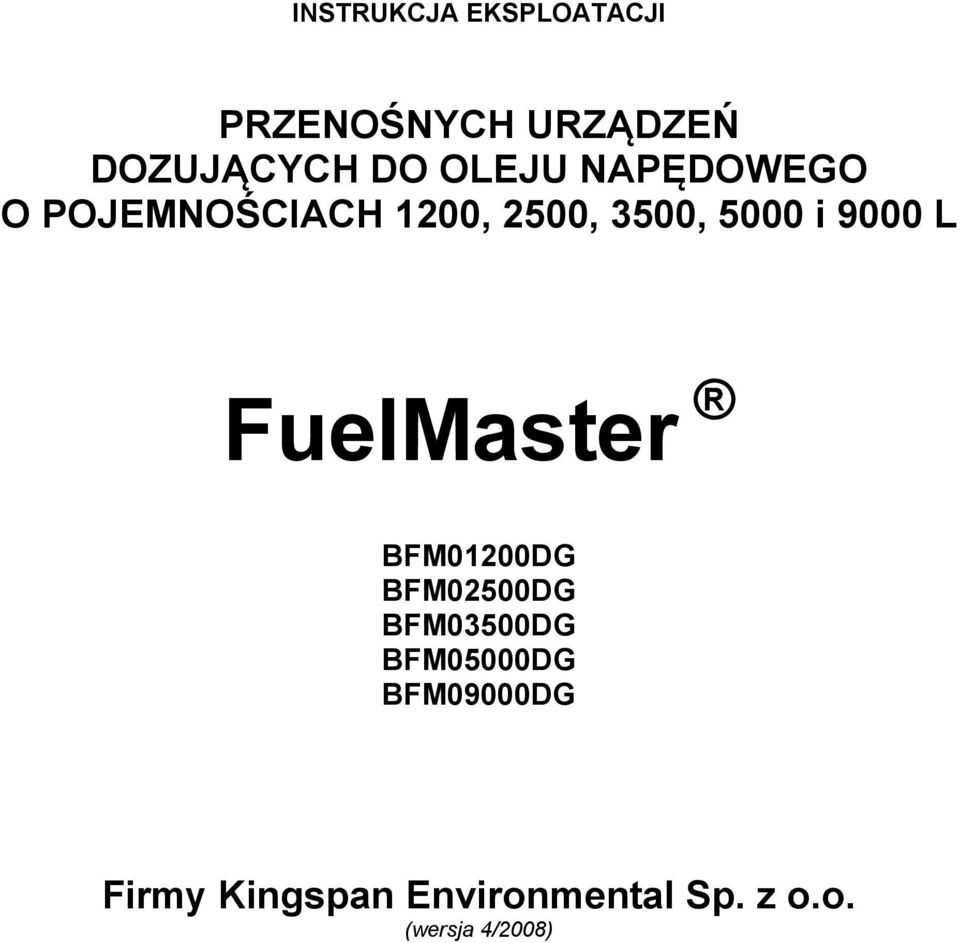 9000 L FuelMaster BFM01200DG BFM02500DG BFM03500DG BFM05000DG