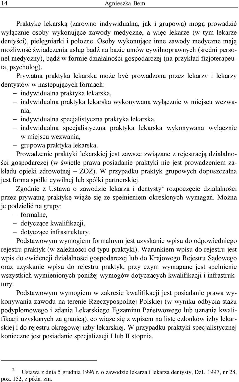 fizjoterapeuta, psycholog).