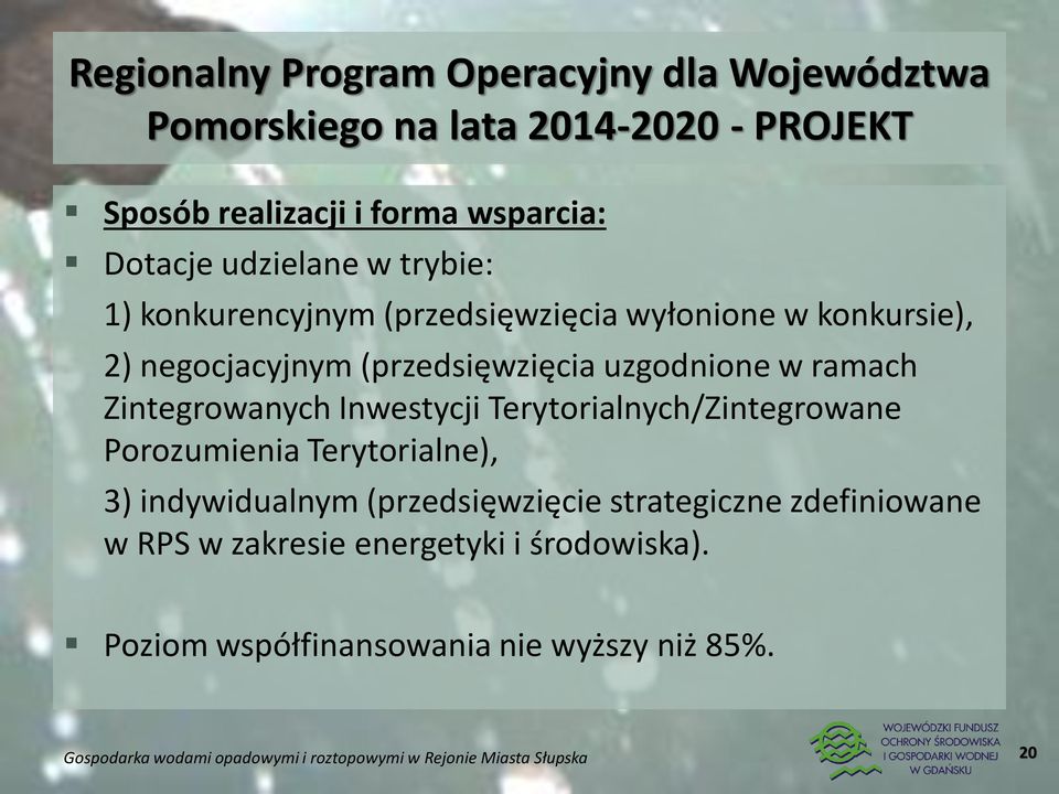 uzgodnione w ramach Zintegrowanych Inwestycji Terytorialnych/Zintegrowane Porozumienia Terytorialne), 3) indywidualnym