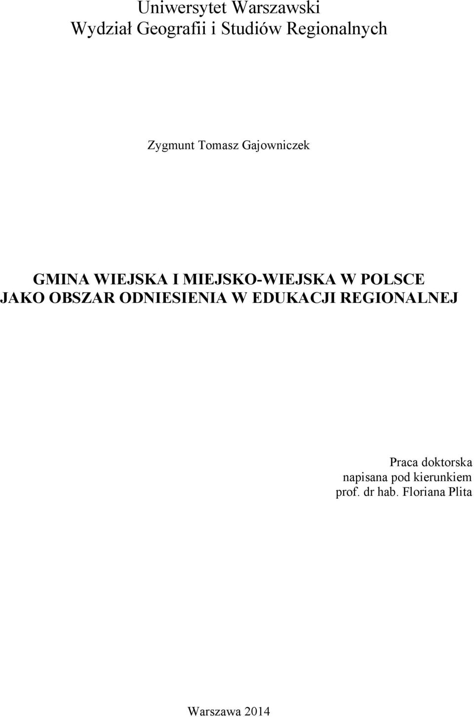 POLSCE JAKO OBSZAR ODNIESIENIA W EDUKACJI REGIONALNEJ Praca