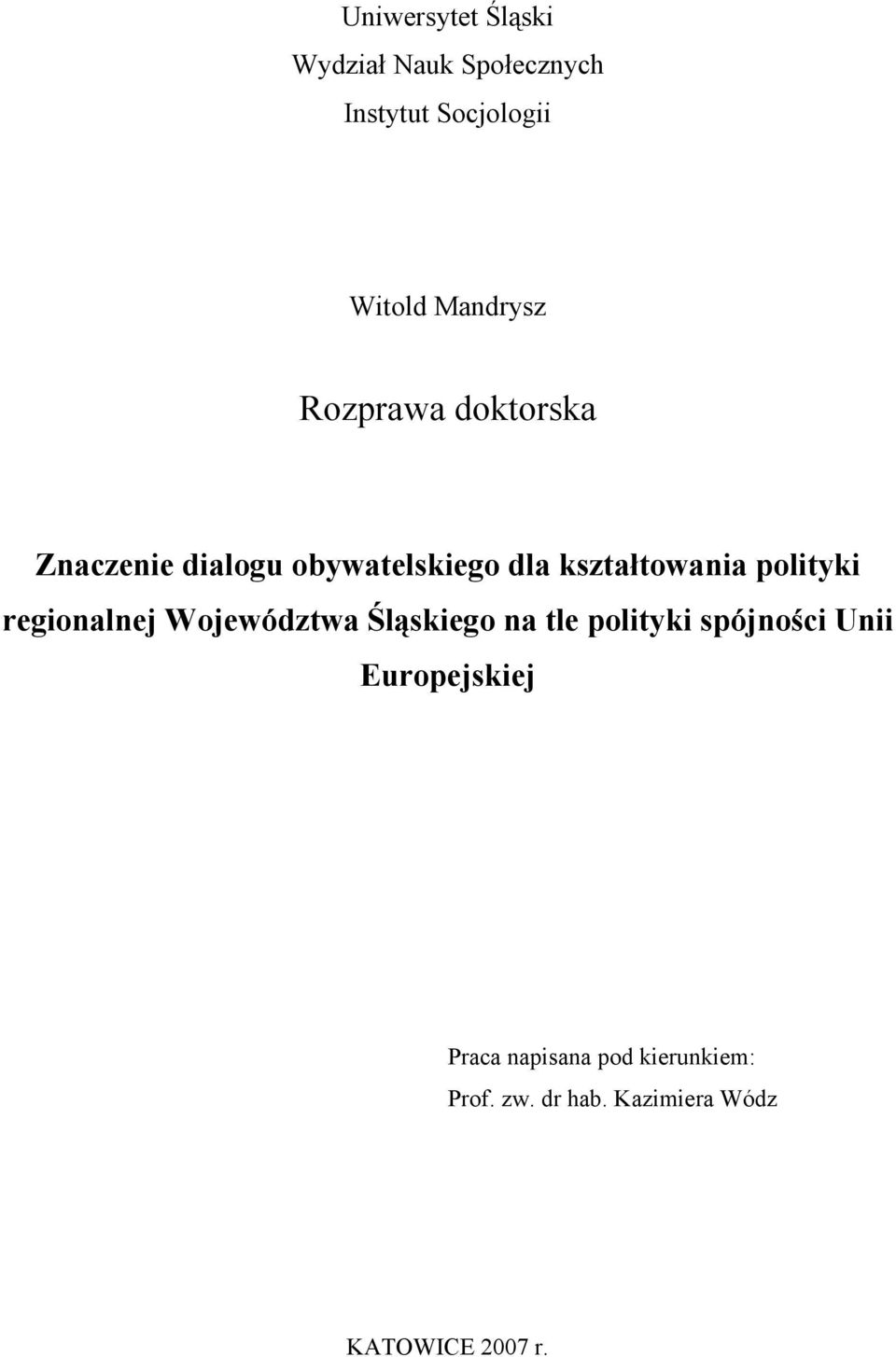 regionalnej Województwa Śląskiego na tle polityki spójności Unii Europejskiej