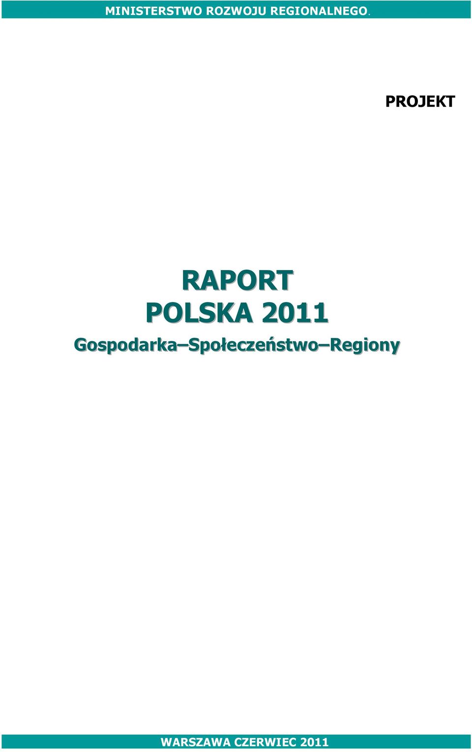 PROJEKT RAPORT POLSKA 2011