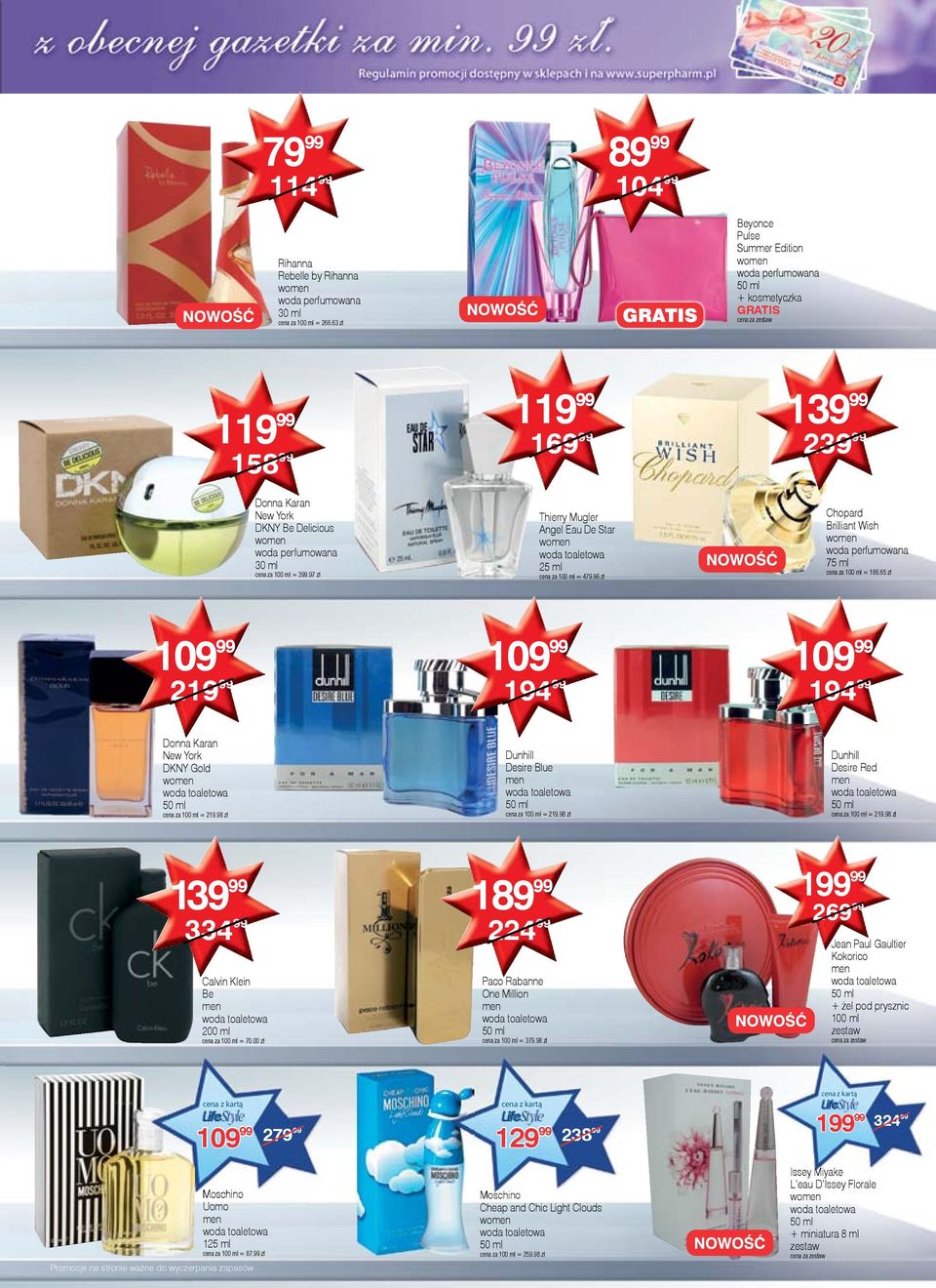 97 zł Thierry Mugler Angel Eau De Star 25 ml cena za 100 ml = 479.96 zł Chopard Brilliant Wish woda perfumowana 75 ml cena za 100 ml = 186.