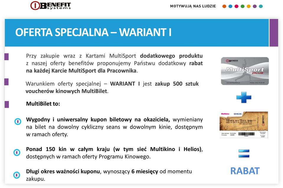 MultiBilet to: Wygodny i uniwersalny kupon biletowy na okaziciela, wymieniany na bilet na dowolny cykliczny seans w dowolnym kinie, dostępnym w ramach