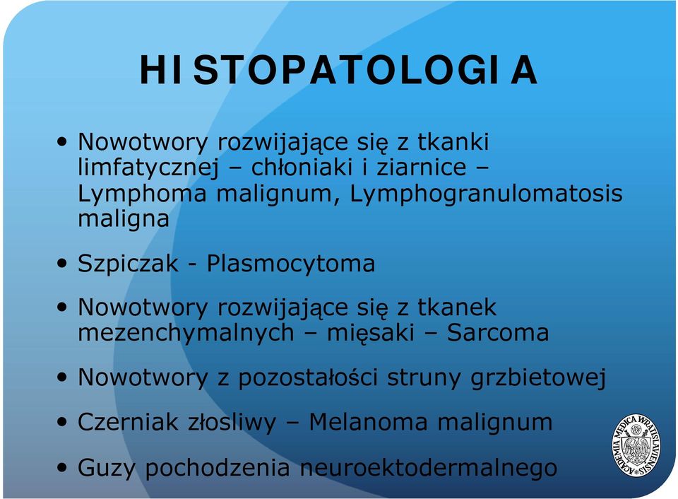 rozwijające się z tkanek mezenchymalnych mięsaki Sarcoma Nowotwory z pozostałości