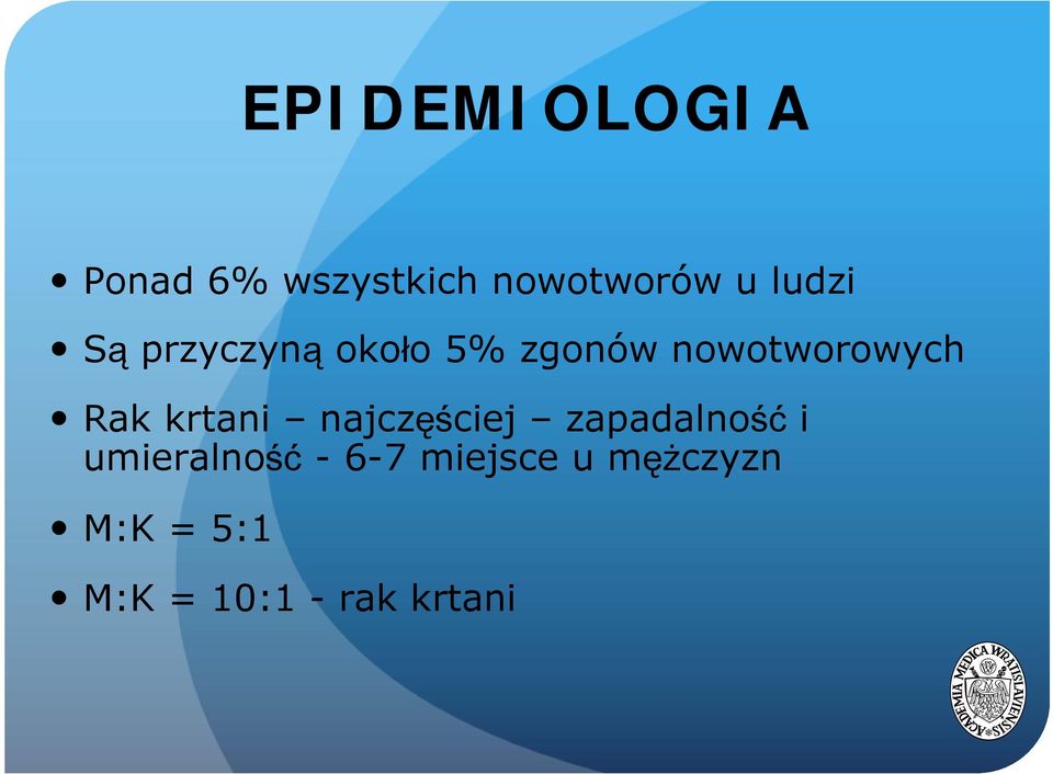 Rak krtani najczęściej zapadalność i umieralność -