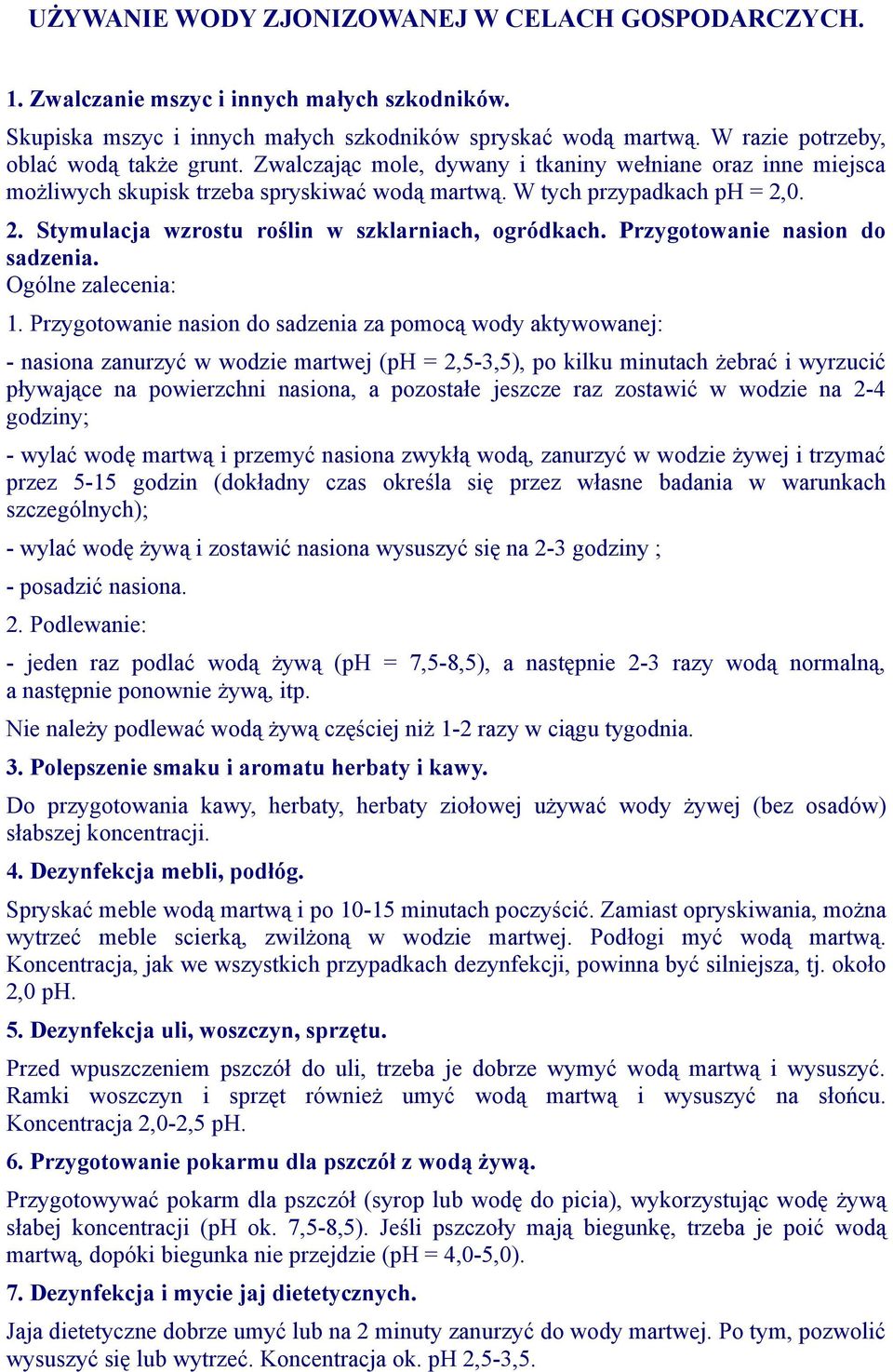 0. 2. Stymulacja wzrostu roślin w szklarniach, ogródkach. Przygotowanie nasion do sadzenia. Ogólne zalecenia: 1.