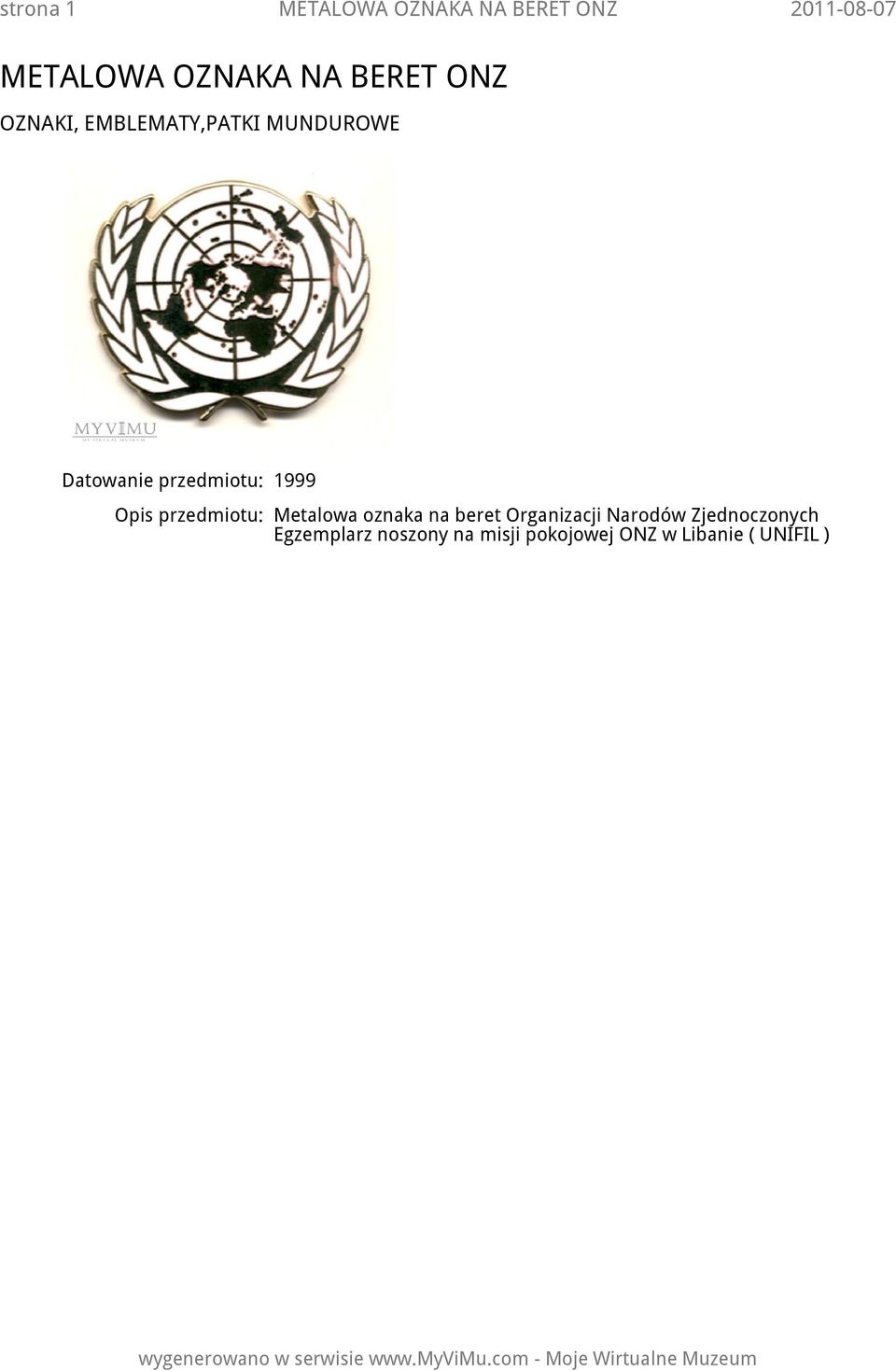 przedmiotu: Metalowa oznaka na beret Organizacji Narodów