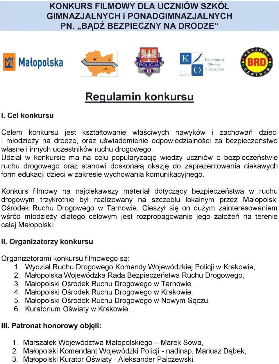 uczestników ruchu drogowego.