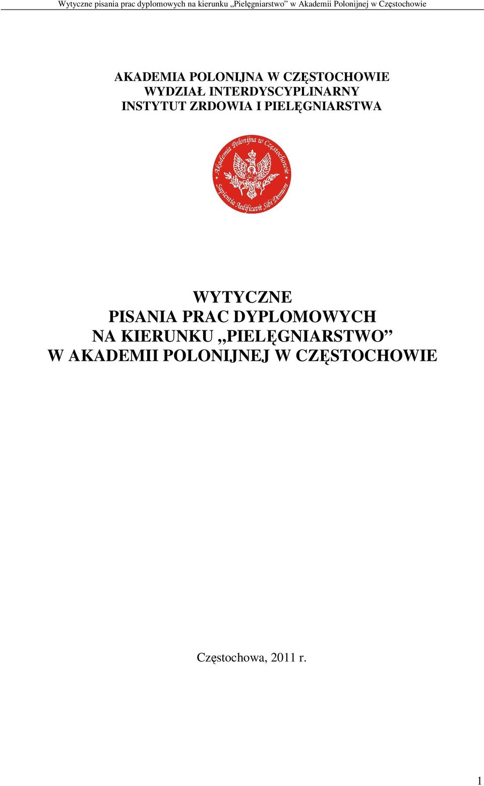 WYTYCZNE PISANIA PRAC DYPLOMOWYCH NA KIERUNKU