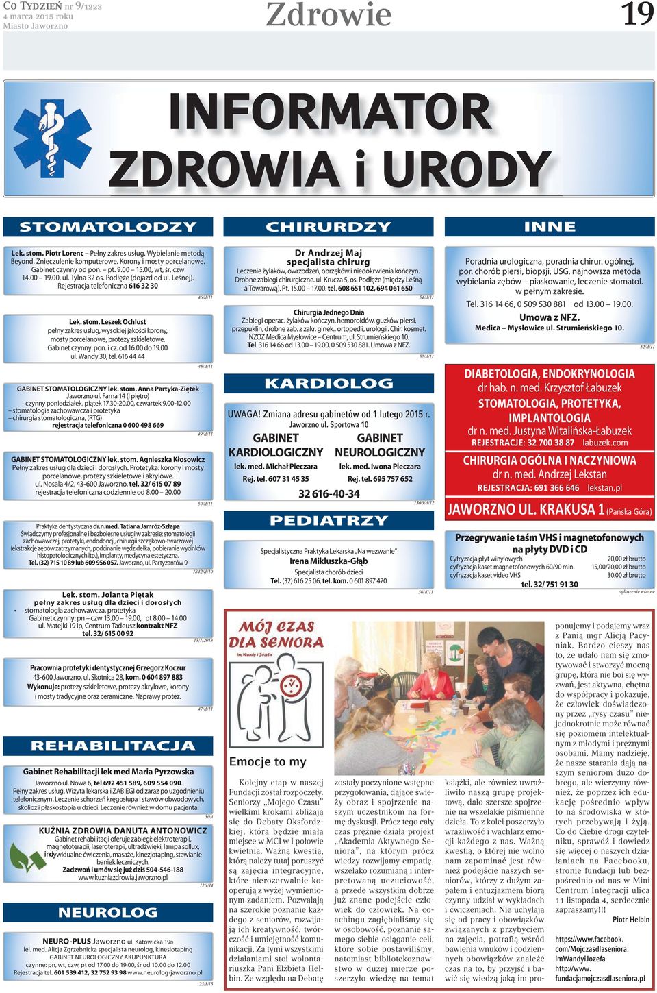 Leszek Ochlust pełny zakres usług, wysokiej jakości korony, mosty porcelanowe, protezy szkieletowe. Gabinet czynny: pon. i cz. od 16.00 do 19.00 ul. Wandy 30, tel.