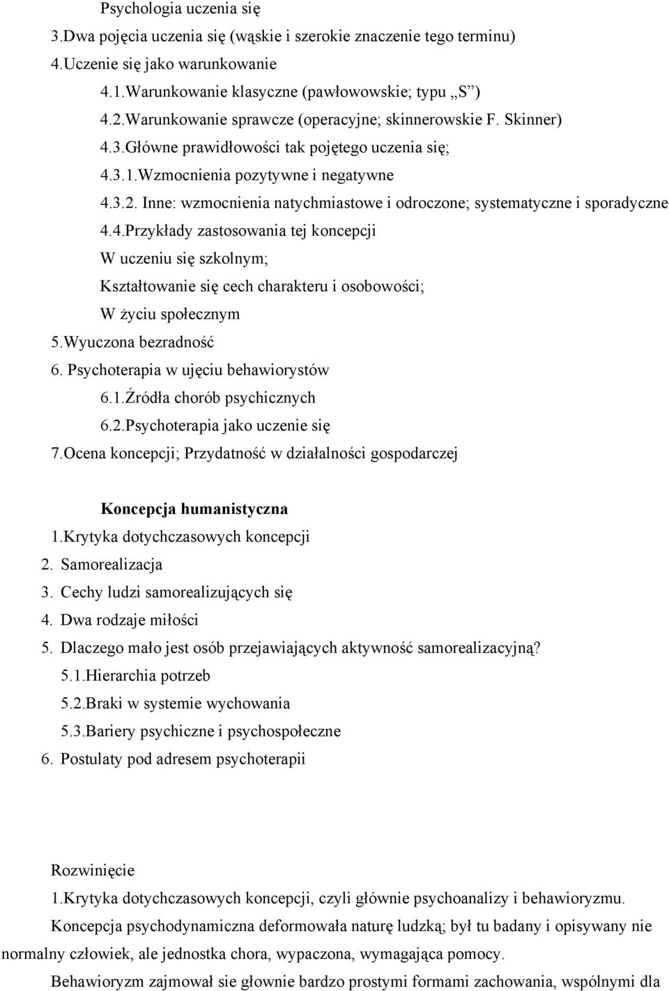 .. Inne: wzmocnienia natychmiastowe i odroczone; systematyczne i sporadyczne 4.