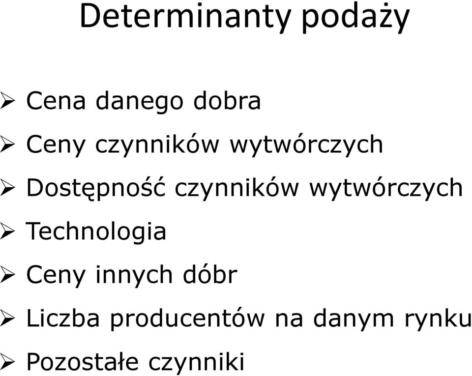 wytwórczych Technologia Ceny innych dóbr