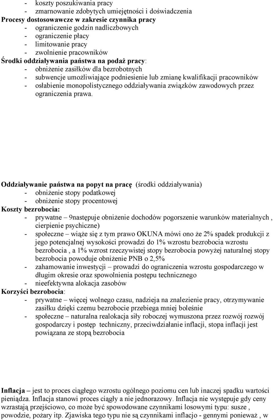 osłabienie monopolistycznego oddziaływania związków zawodowych przez ograniczenia prawa.