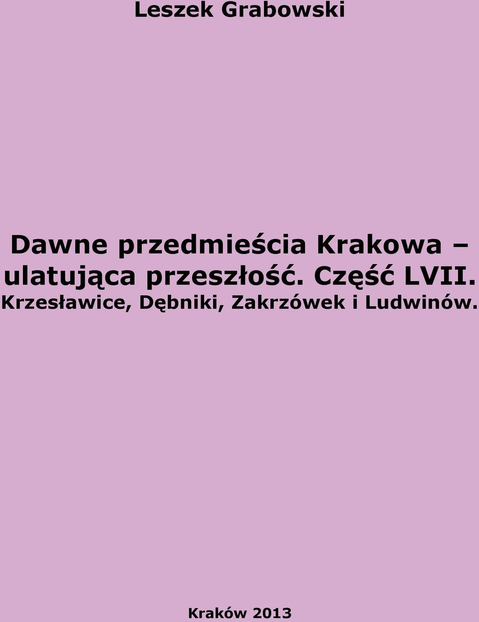 przeszłość. Część LVII.