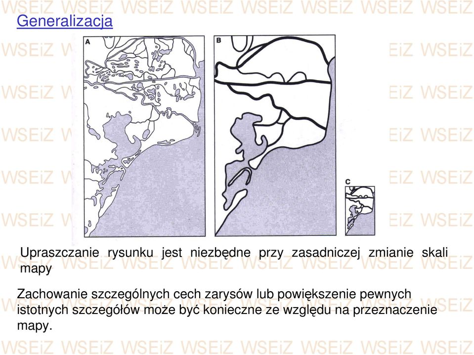 cech zarysów lub powiększenie pewnych istotnych