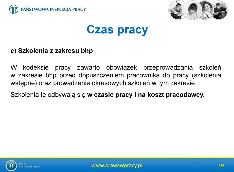 pracy (szkolenia wstępne) oraz prowadzenie okresowych szkoleń w tym zakresie.