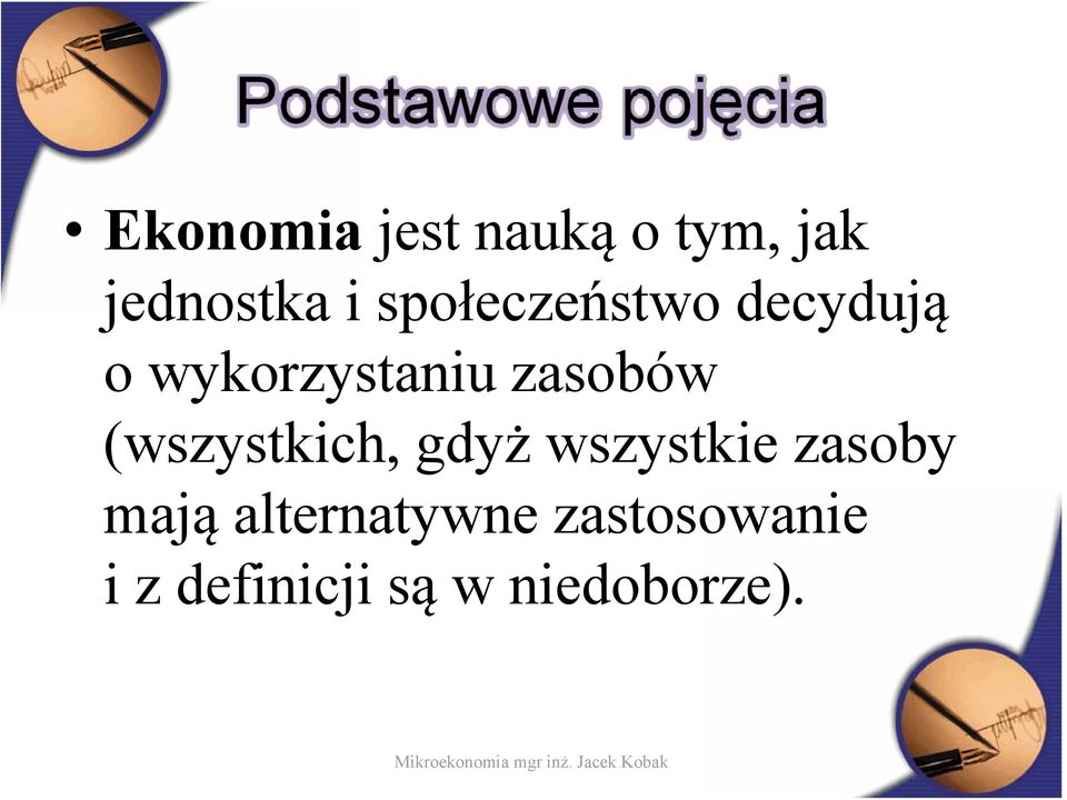 (wszystkich, gdyż wszystkie zasoby mają