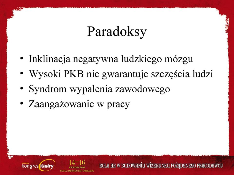 gwarantuje szczęścia ludzi Syndrom