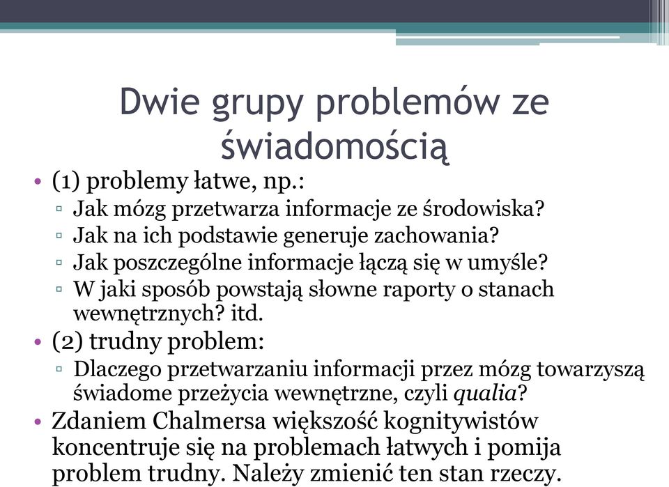 W jaki sposób powstają słowne raporty o stanach wewnętrznych? itd.