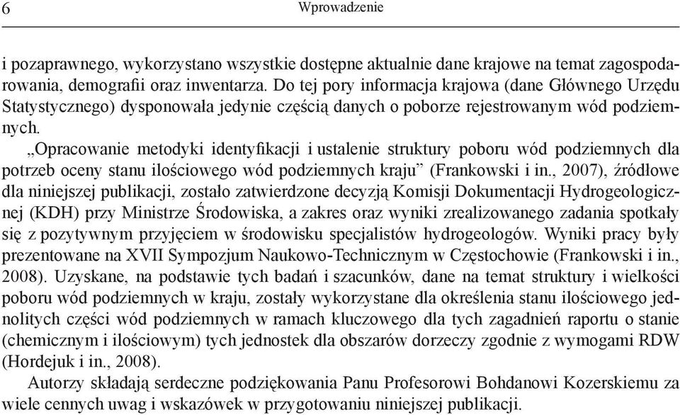 Opracowanie metodyki identyfikacji i ustalenie struktury poboru wód podziemnych dla potrzeb oceny stanu ilościowego wód podziemnych kraju (Frankowski i in.