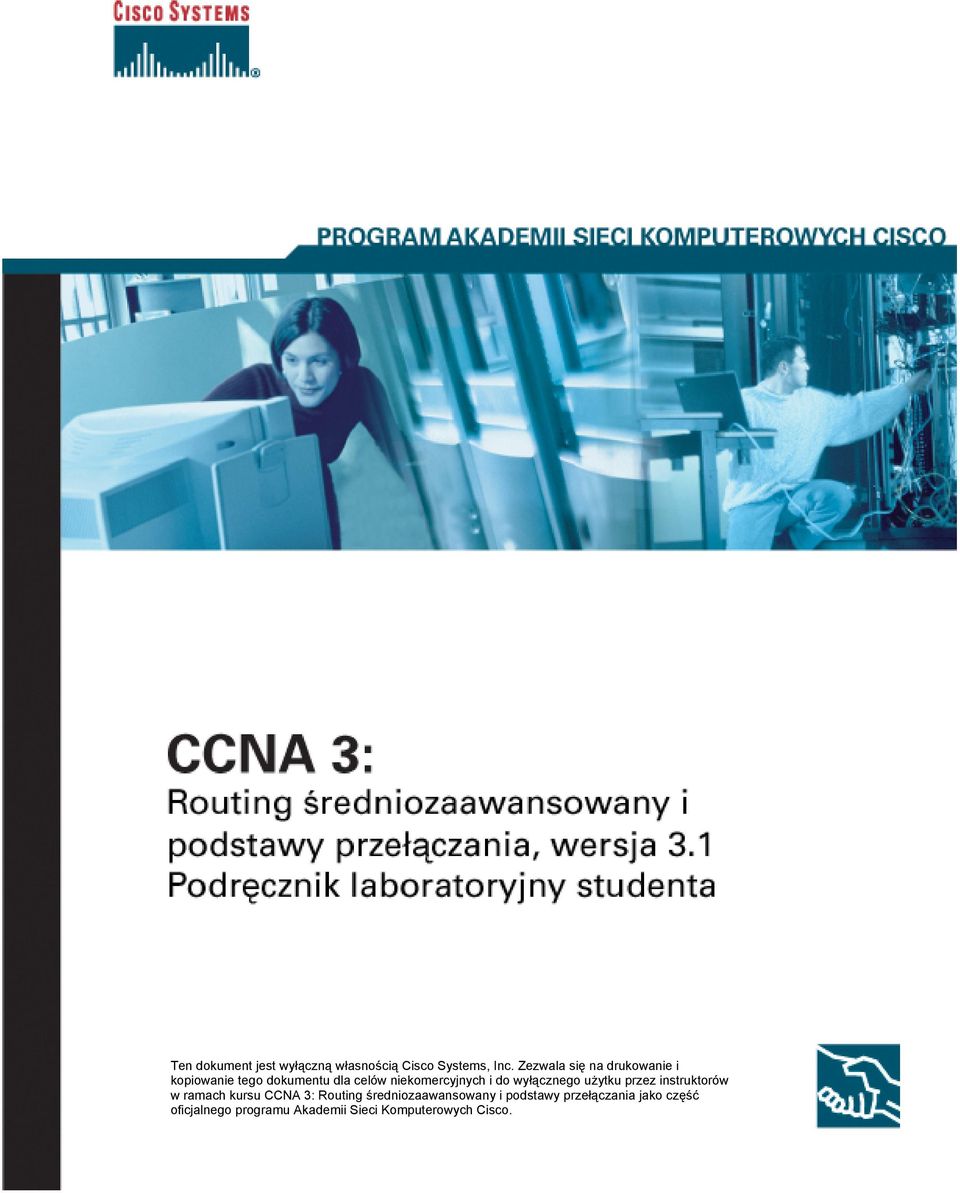 i do wyłącznego użytku przez instruktorów w ramach kursu CCNA 3: Routing