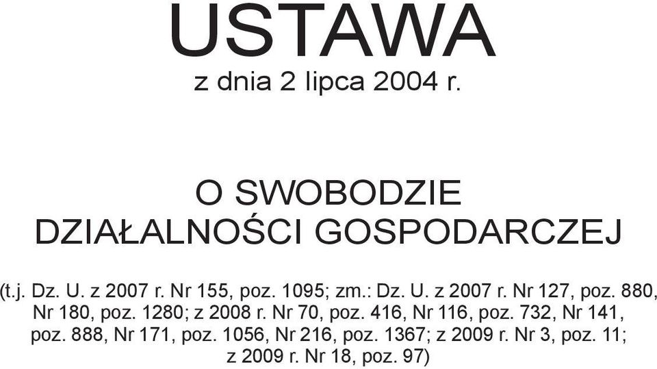 880, Nr 180, poz. 1280; z 2008 r. Nr 70, poz. 416, Nr 116, poz.