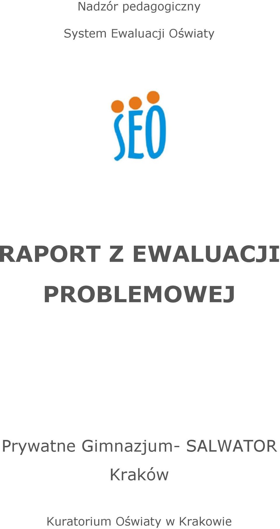 EWALUACJI PROBLEMOWEJ Prywatne