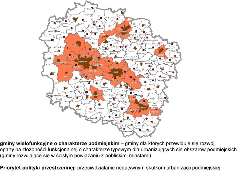 obszarów podmiejskich (gminy rozwijające się w ścisłym powiązaniu z pobliskimi