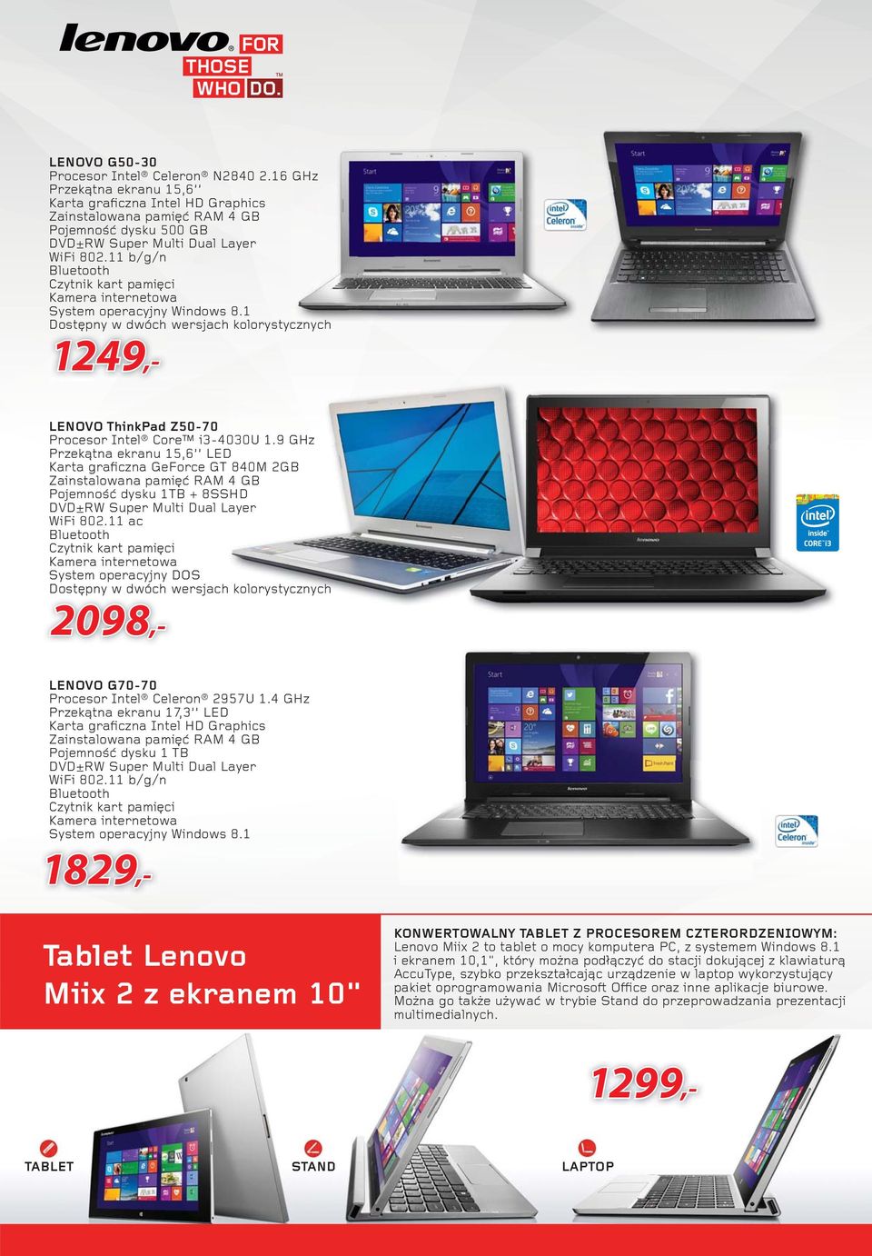 dwóch wersjach kolorystycznych 1249,- LENOVO ThinkPad Z50-70 Procesor Intel Core i3-4030u 1.