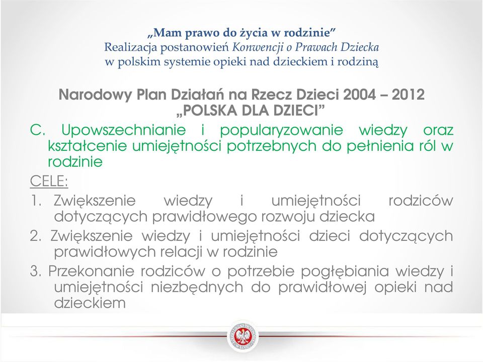 Zwiększenie wiedzy i umiejętności rodziców dotyczących prawidłowego rozwoju dziecka 2.