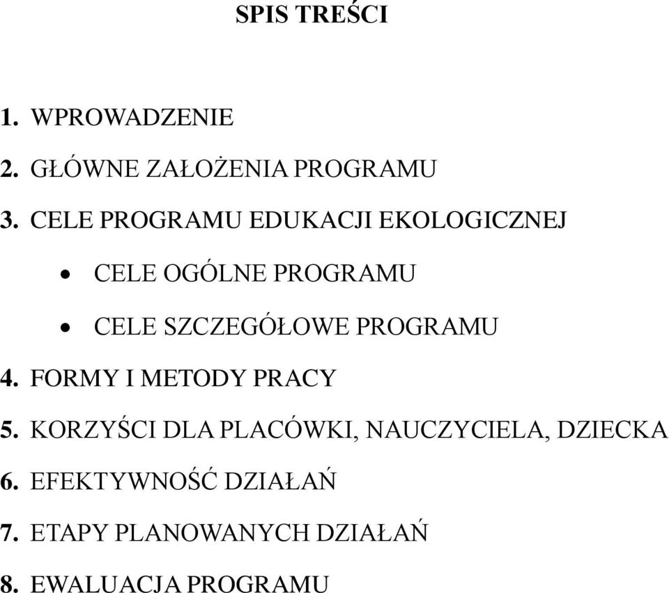 SZCZEGÓŁOWE PROGRAMU 4. FORMY I METODY PRACY 5.