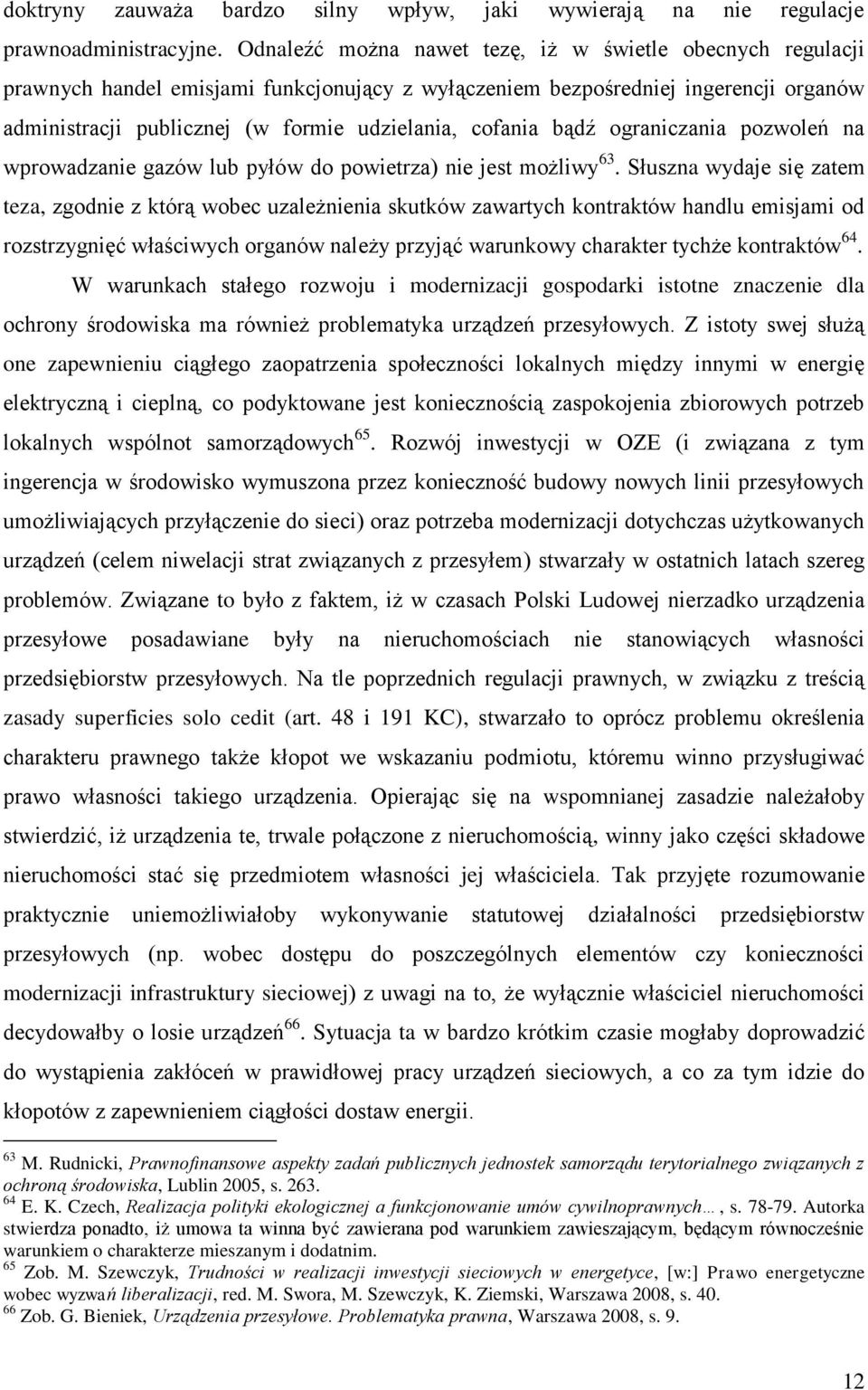 bądź ograniczania pozwoleń na wprowadzanie gazów lub pyłów do powietrza) nie jest możliwy 63.