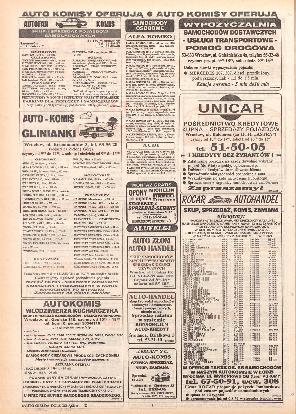 przy»losowany do handlu, 1960 r.. - 18 min STAR A29, beczkowóz, 1981 r., - 23 min TAM (autobus) 170AM, 1979 r. - 44 min P R Z Y C Z E P Y CAMPINGOWA TABERT, 1976 r.