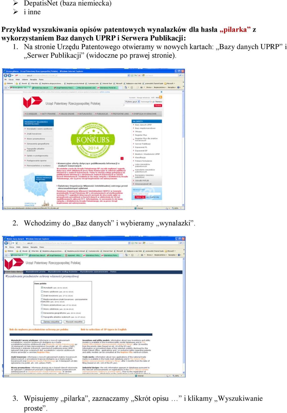Na stronie Urzędu Patentowego otwieramy w nowych kartach: Bazy danych UPRP i Serwer Publikacji