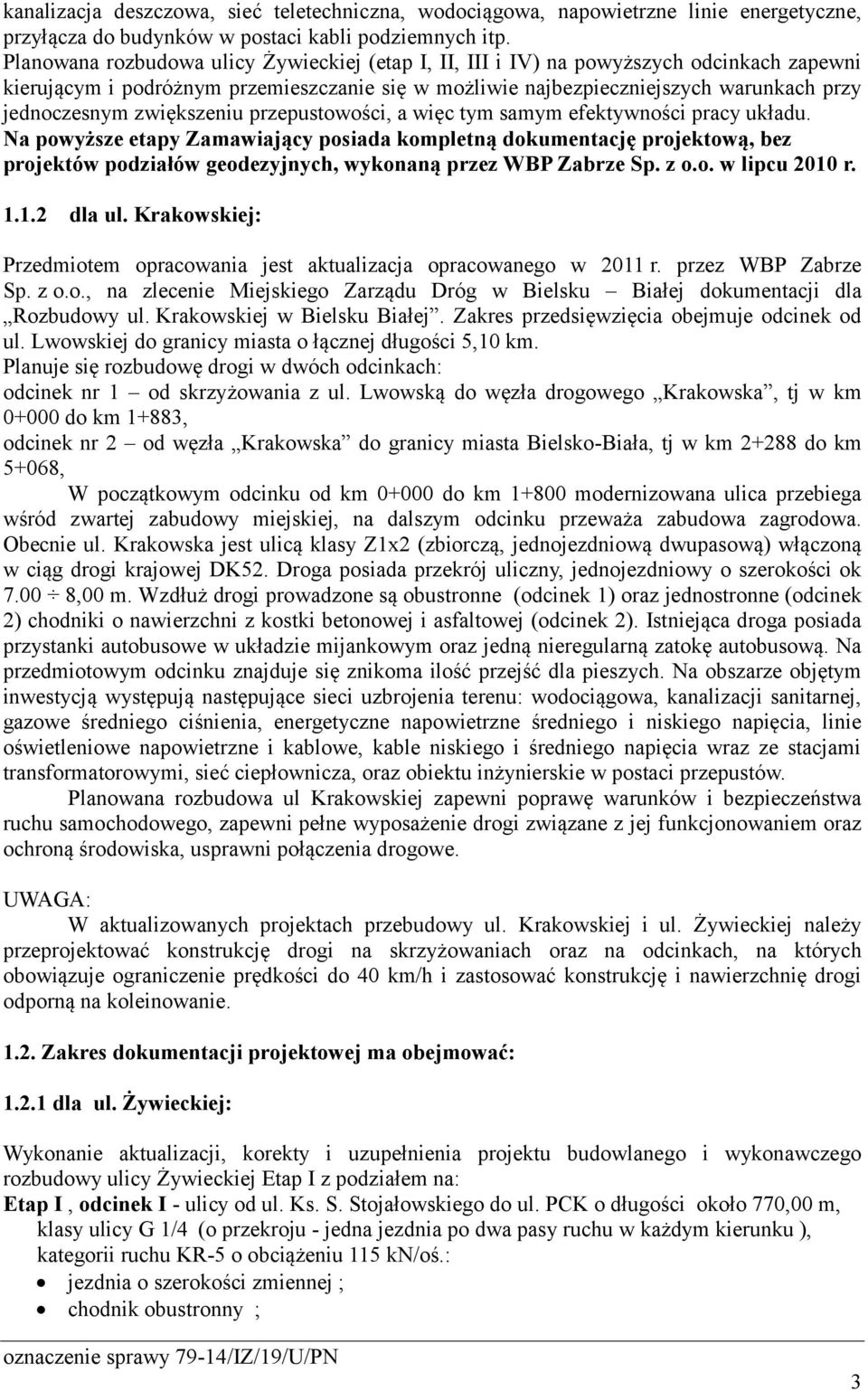 zwiększeniu przepustowości, a więc tym samym efektywności pracy układu.