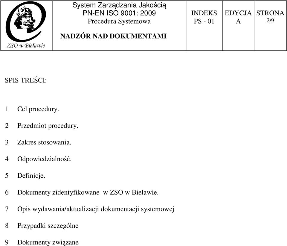 6 Dokumenty zidentyfikowane w ZSO w Bielawie.