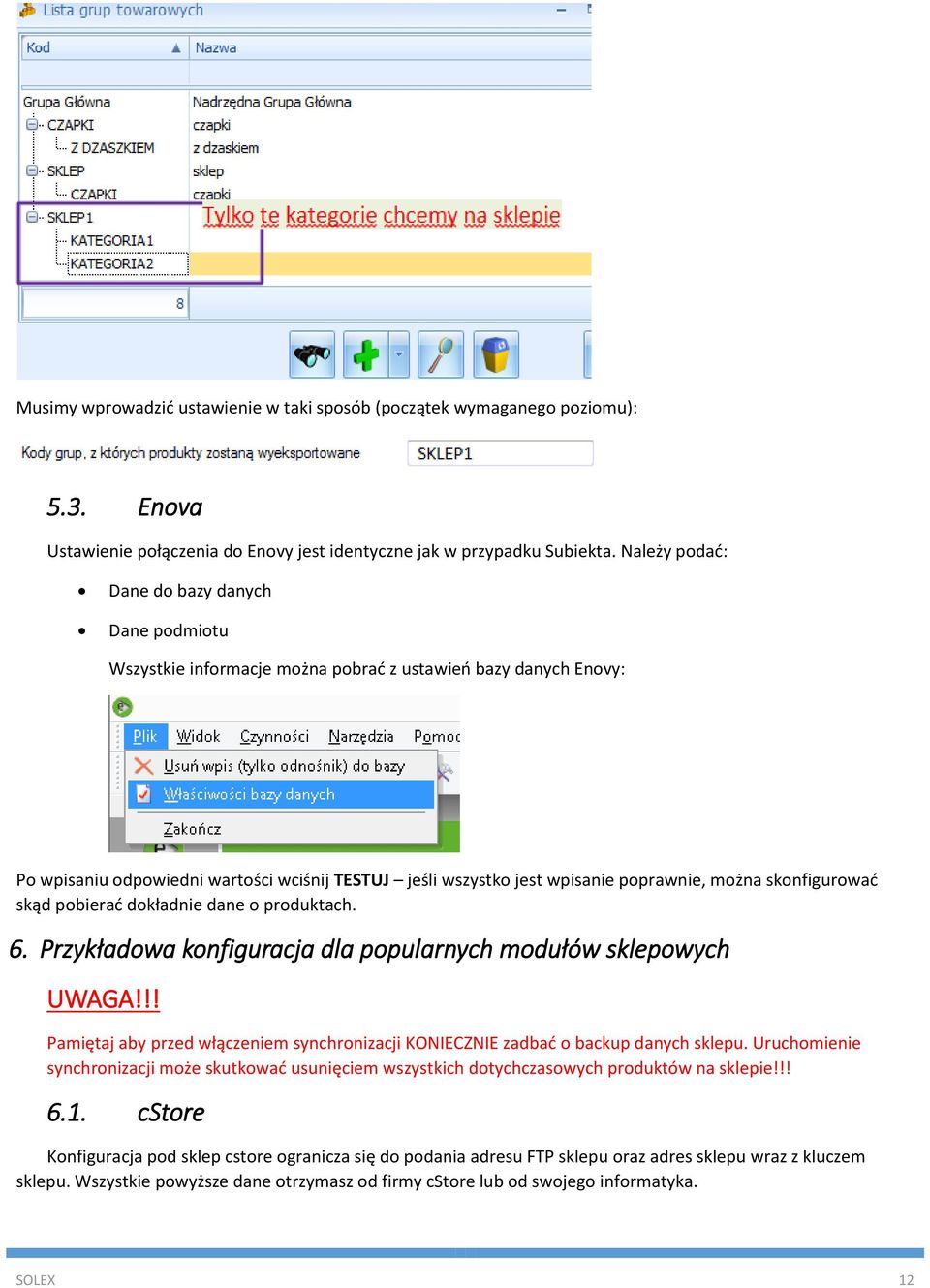 można skonfigurować skąd pobierać dokładnie dane o produktach. 6. Przykładowa konfiguracja dla popularnych modułów sklepowych UWAGA!