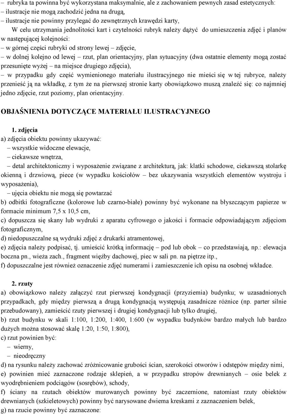 kolejno od lewej rzut, plan orientacyjny, plan sytuacyjny (dwa ostatnie elementy mogą zostać przesunięte wyżej na miejsce drugiego zdjęcia), w przypadku gdy część wymienionego materiału