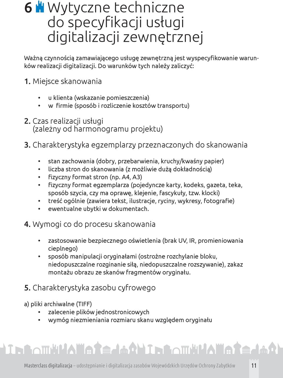 Czas realizacji usługi (zależny od harmonogramu projektu) 3.