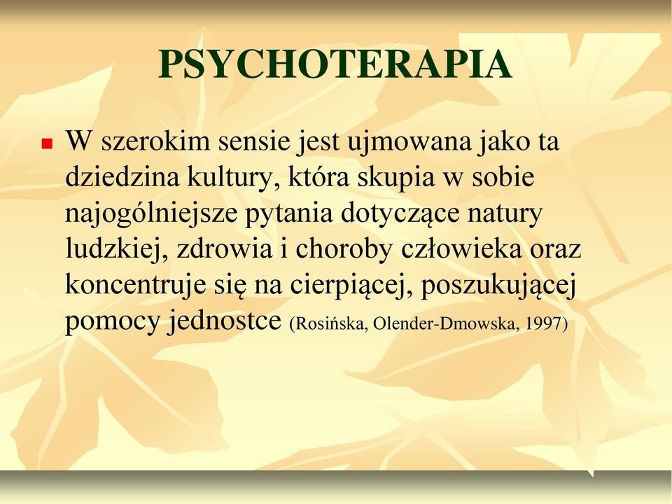 natury ludzkiej, zdrowia i choroby człowieka oraz koncentruje się