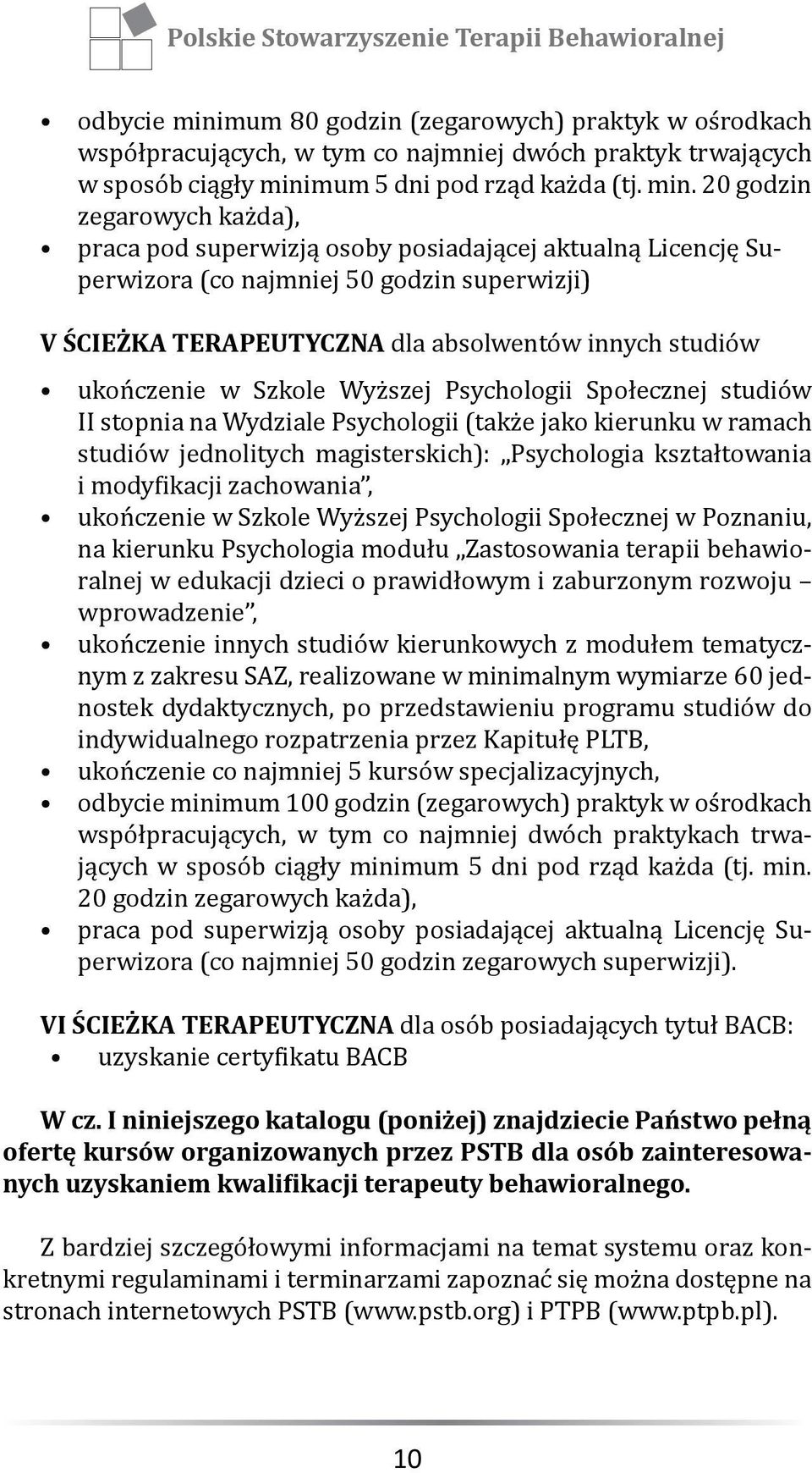 mum 5 dni pod rząd każda (tj. min.